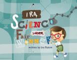 Ira: Science Fair Winner