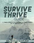 The Survive and Thrive Guide: An Illustrated Book with Tips, Techniques, and Quotes on Dealing with the Challenges in Your Life