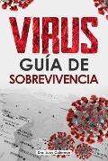 Virus: Gu?a de sobrevivencia