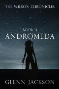 The Wilson Chronicles: Andromeda
