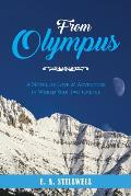 From Olympus: A Novel of Love & Adventure in World War Two Greece