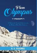 From Olympus: A Novel of Love & Adventure in World War Two Greece