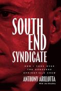 South End Syndicate: How I Took Over the Genovese Springfield Crew