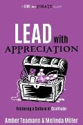 Lead with Appreciation: Fostering a Culture of Gratitude