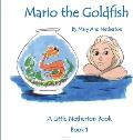 The Little Netherton Books: Mario the Goldfish: Book 1