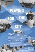 Playing for the City: The Power of Sports for Christian Community Development