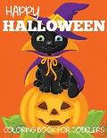 Happy Halloween Coloring Book for Toddlers