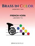 Brass in Color: French Horn Book 2