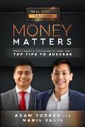 Money Matters: World's Leading Entrepreneurs Reveal Their Top Tips To Success (Vol.1 - Edition 6)