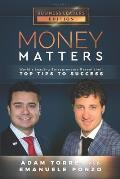 Money Matters: World's Leading Entrepreneurs Reveal Their Top Tips To Success (Business Leaders Vol.1 - Edition 2)
