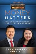 Money Matters: World's Leading Entrepreneurs Reveal Their Top Tips To Success (Business Leaders Vol.2 - Edition 2)