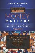 Money Matters: World's Leading Entrepreneurs Reveal Their Top Tips To Success (Business Leaders Vol.3)