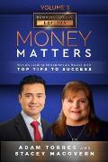 Money Matters: World's Leading Entrepreneurs Reveal Their Top Tips To Success (Business Leaders Vol.3 - Edition 4)