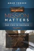 Mission Matters: World's Leading Entrepreneurs Reveal Their Top Tips To Success (Business Leaders Vol.4)