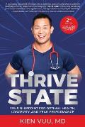 Thrive State, 2nd Edition: Your Blueprint for Optimal Health, Longevity, and Peak Performance