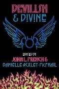 Devilish & Divine