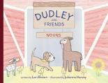 Nouns: Dudley & Friends