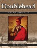 Doublehead: Last Chickamauga Cherokee Chief