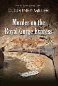 Murder on the Royal Gorge Express, A Columbine Caper