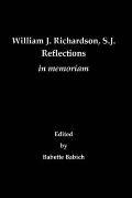 William J. Richardson, S.J.: Reflections in Memoriam