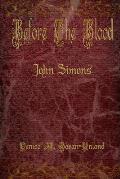Before The Blood: John Simons