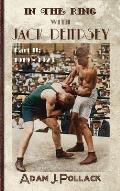 In the Ring With Jack Dempsey - Part II: 1919 - 1923