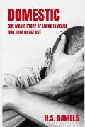 Domestic: One man's story of living in abuse and how to get out