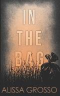 In the Bag: A Novella