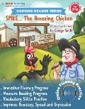 Curious Reader Series: Spike, The Amazing Chicken: Includes Online Oral Reading Fluency Practice