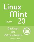 Linux Mint 20: Desktops and Administration