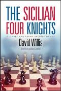Sicilian Four Knights A Simple & Sound Defense to 1e4