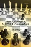 The Queen's Gambit Accepted: A Modern Counterattack in an Ancient Opening