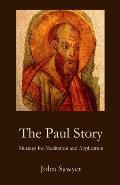 The Paul Story: Musings for Meditation and Application