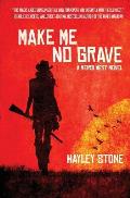 Make Me No Grave A Weird West Novel