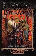 To Sift Through Bitter Ashes: Book 1 of the Grails Covenant Trilogy