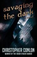 Savaging the Dark