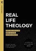 Real Life Theology: Fuel for Effective and Faithful Disciple Making