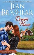 Dream House: A Second Chance Romance