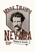 Mark Twain's Nevada: Samuel Clemens in the Silver State