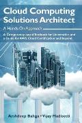 Cloud Computing Solutions Architect: A Hands-On Approach: A Competency-based Textbook for Universities and a Guide for AWS Cloud Certification and Bey