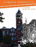 Clemson University:: A Campus Coloring Book