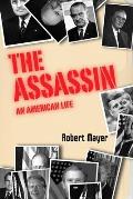The Asssassin: An American Life