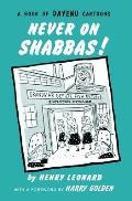 Never on Shabbas!