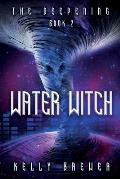 Water Witch: Book Two in The Deepening Series (A Space Rock Opera Romance Adventure)
