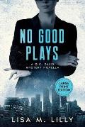 No Good Plays: A Large Print Q.C. Davis Mystery Novella