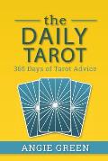 The Daily Tarot: 365 Days of Tarot Advice
