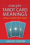 Simple Tarot Card Meanings: Learn to Read Tarot Cards