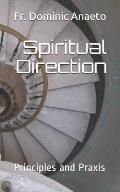 Spiritual Direction: Principles and Praxis