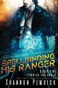Spellbinding His Ranger: A Sci-Fi Gamer Friends-to-Lovers Romance