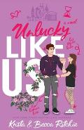 Unlucky Like Us (Special Edition): Like Us Series: Billionaires & Bodyguards Book 12